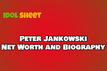 Peter Jankowski Net Worth