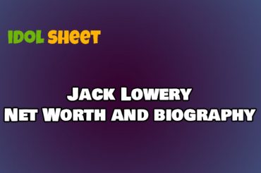 Jack Lowery Net Worth