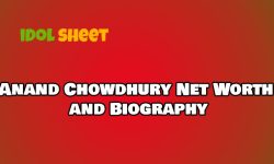 Anand Chowdhury Net Worth – Age, Height, Career, Wiki & Bio