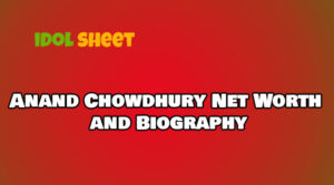 Anand Chowdhury Net Worth