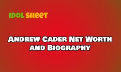 Andrew Cader Net Worth – Age, Height, Career, Wiki & Biography